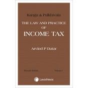 Lexisnexis Kanga & Palkhivala's Law and Practice of Income Tax [2 Vols.] by Arvind P Datar